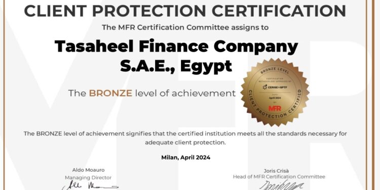 تساهيل للتمويل تحصل على المستوى البرونزي لشهادة مايكروفيننزا العالمية MFR لـ”حماية العملاء” وقيادة قطاع التمويل متناهي الصغر المسؤول في السوق المصري