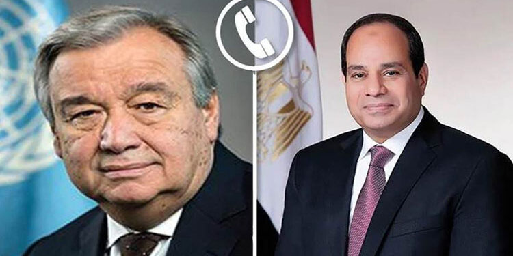 الرئيس السيسي يتلقى اتصال هاتفي من سكرتير عام الأمم المتحدة