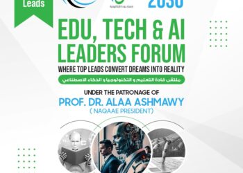 انطلاق ملتقى قادة التعليم والتكنولوجيا والذكاء الاصطناعي EDTECH2030 الإثنين