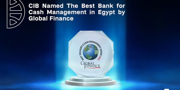 البنك التجاري الدولي CIB يحصد جائزة «أفضل بنك في إدارة النقد في مصر لعام 2025» من «جلوبال فاينانس»